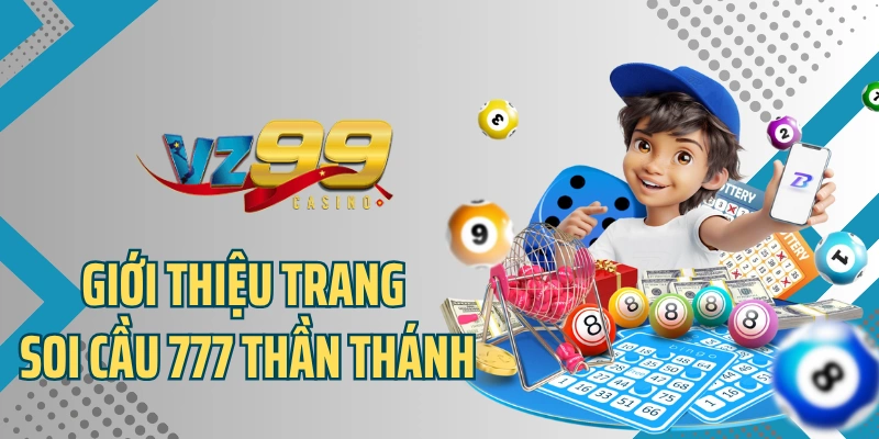 Giới thiệu trang soi cầu 777 thần thánh